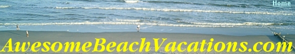 Awesome Beach Vacations- Myrtle Beach